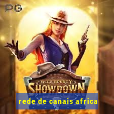 rede de canais africa